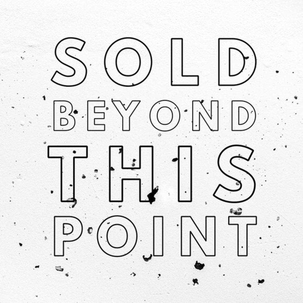 Sold beyond this point!!!